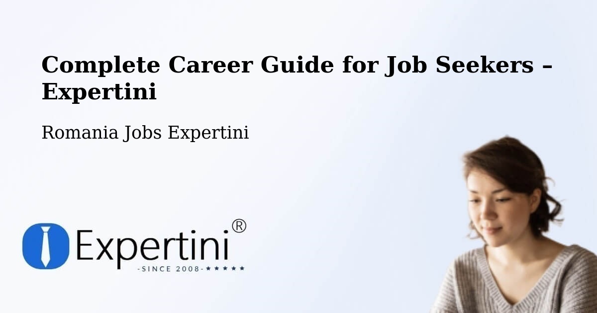 Career Guide for Job Seekers – Suceava - Suceava, Romania Jobs Expertini